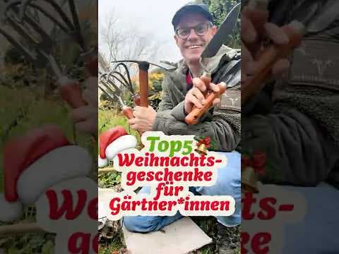 Top 5 Weihnachtsgeschenke für Gärtner*innen
