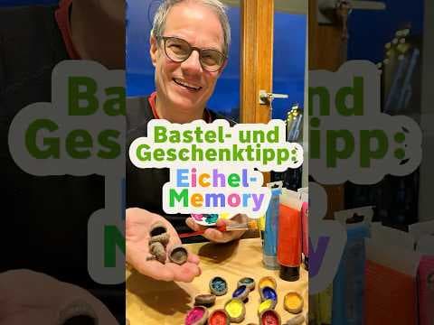Bastel- und Geschenktipp: Eichel - Memory selber machen!